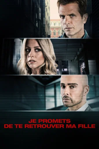 Regarder Je promets de te retrouver ma fille en streaming complet
