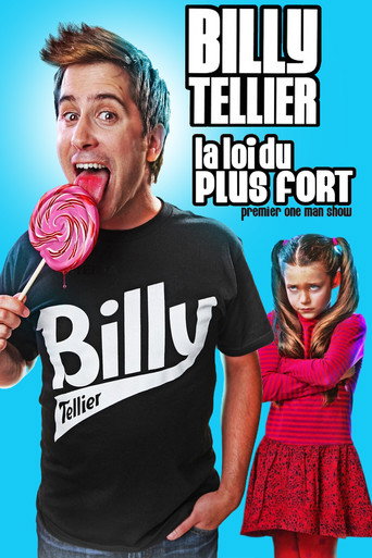 Regarder Billy Tellier: La loi du plus fort en streaming complet