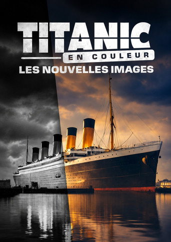 Regarder Titanic En couleur : Les nouvelles images en streaming complet