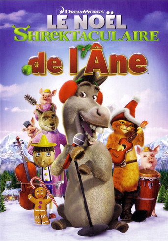 Regarder Le Noël Shrektaculaire de l'âne en streaming complet