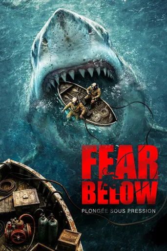 Regarder Fear Below : Plongée sous pression en streaming complet